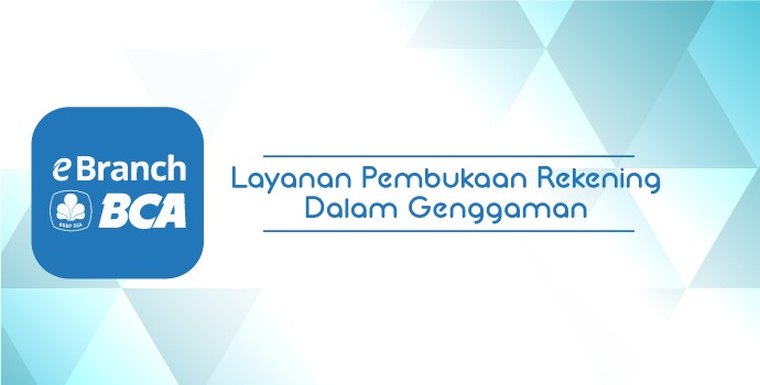 Buka Rekening Tanpa Ribet 1 20170220 buka rekening kini lebih cepat dan simpel