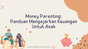 Tips Memulai Money Parenting
