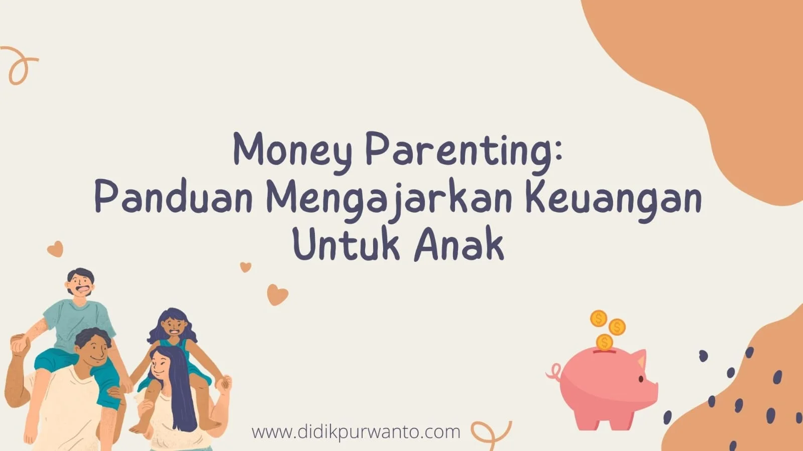 Panduan Money Parenting untuk Anak 1 Tips Memulai Money Parenting