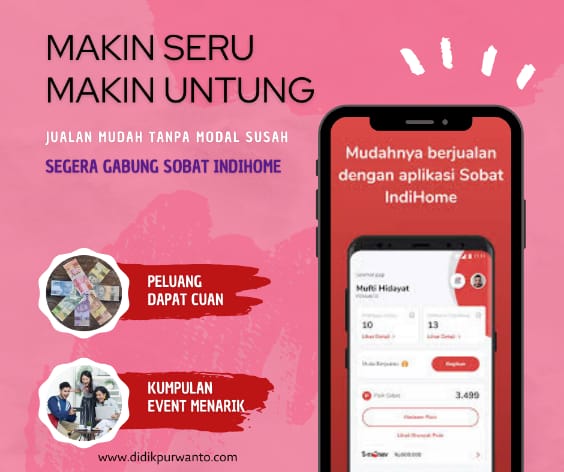 Penghasilan tambahan dengan bergabung Sobat IndiHome