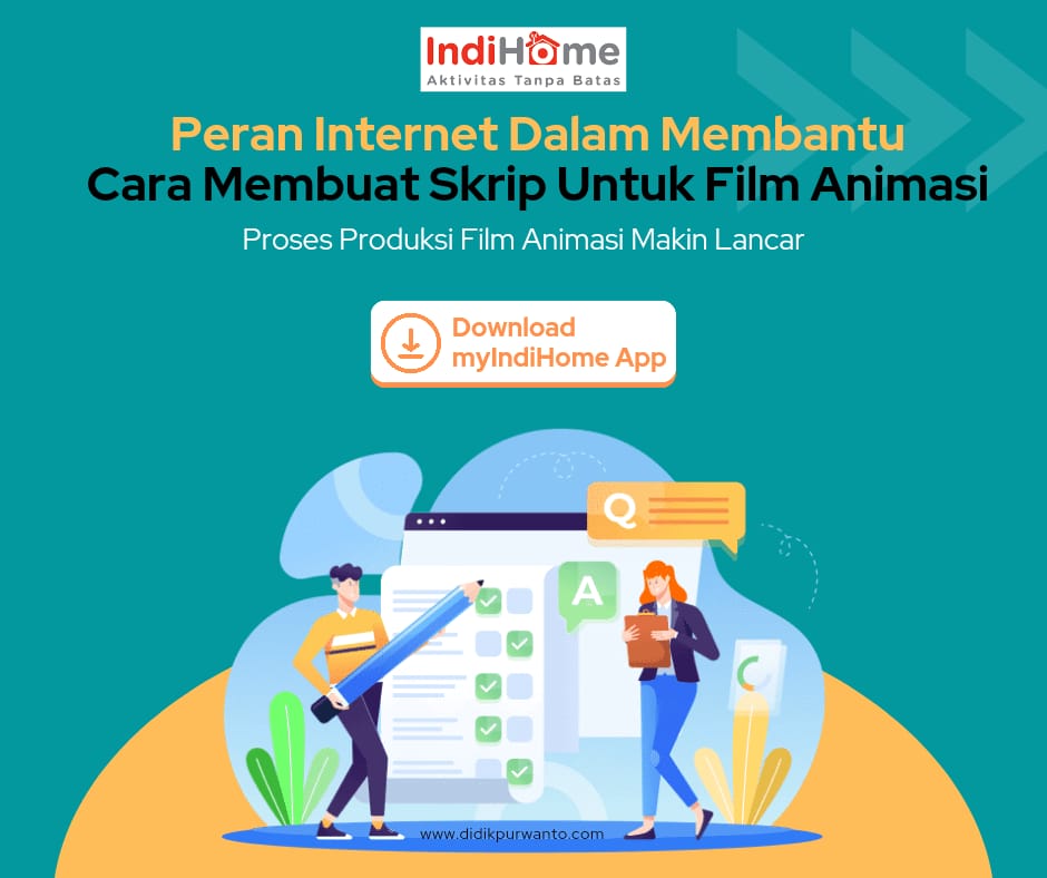 Peran IndiHome dalam mempercepat cara membuat skrip untuk film animasi