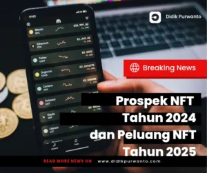 Prospek-NFT-Tahun-2024-dan-Peluang-NFT-Tahun-2025